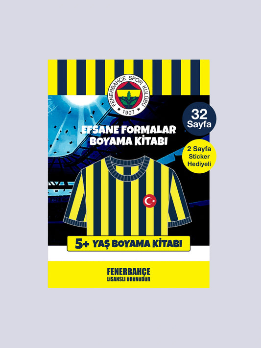 Fenerbahçe Efsane Formalar 5 Yaş Ve Üzeri Stickerli Boyama Kitabı